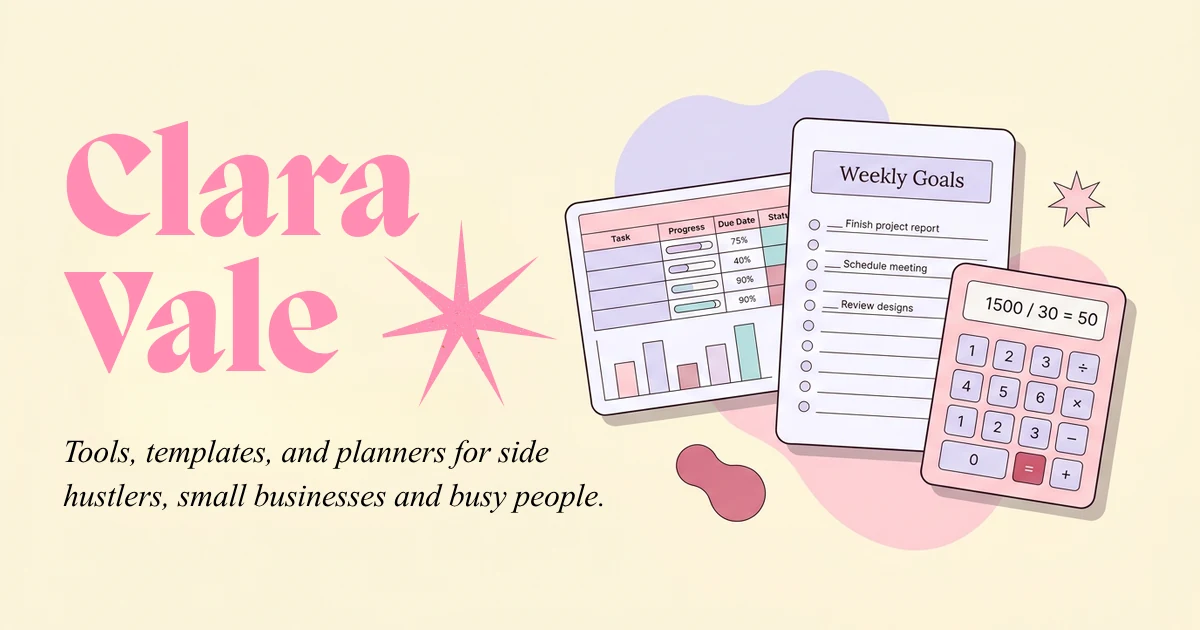 Clara Vale: tools, templates and planners for side hustlers, small businesses and busy people